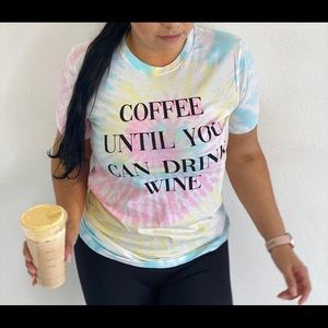 COFFEE AND WINE PLEASE TIE DYE